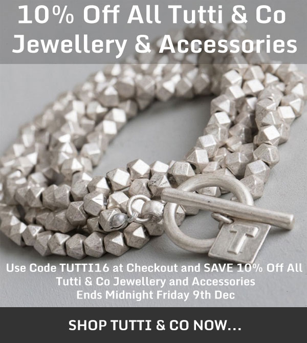 Save 10% On All Tutti & Co Jewellery & Accessories