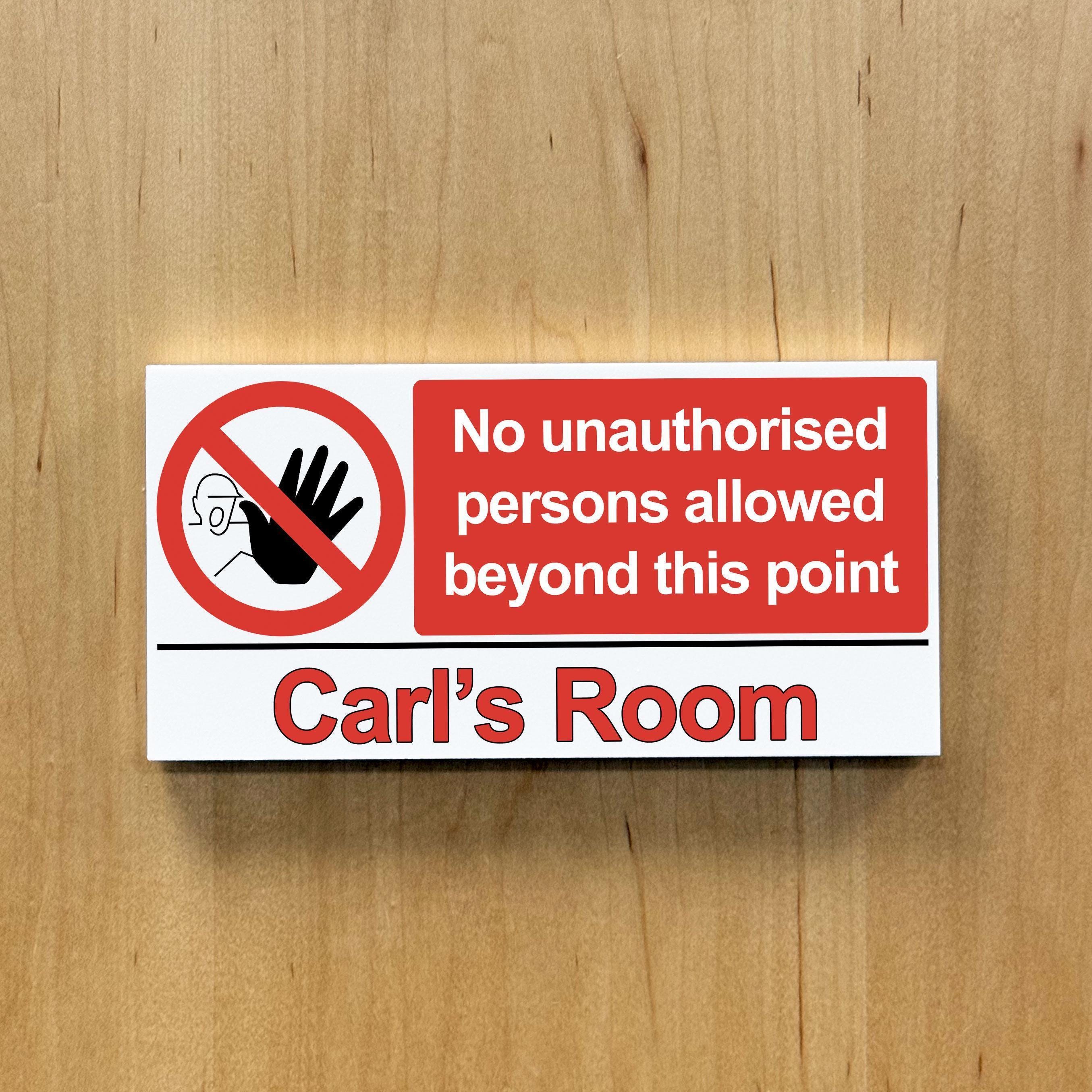 Personalised Teen Door Sign with No Unauthorised Access Personalised Teen Door Sign with No Unauthorised Access
