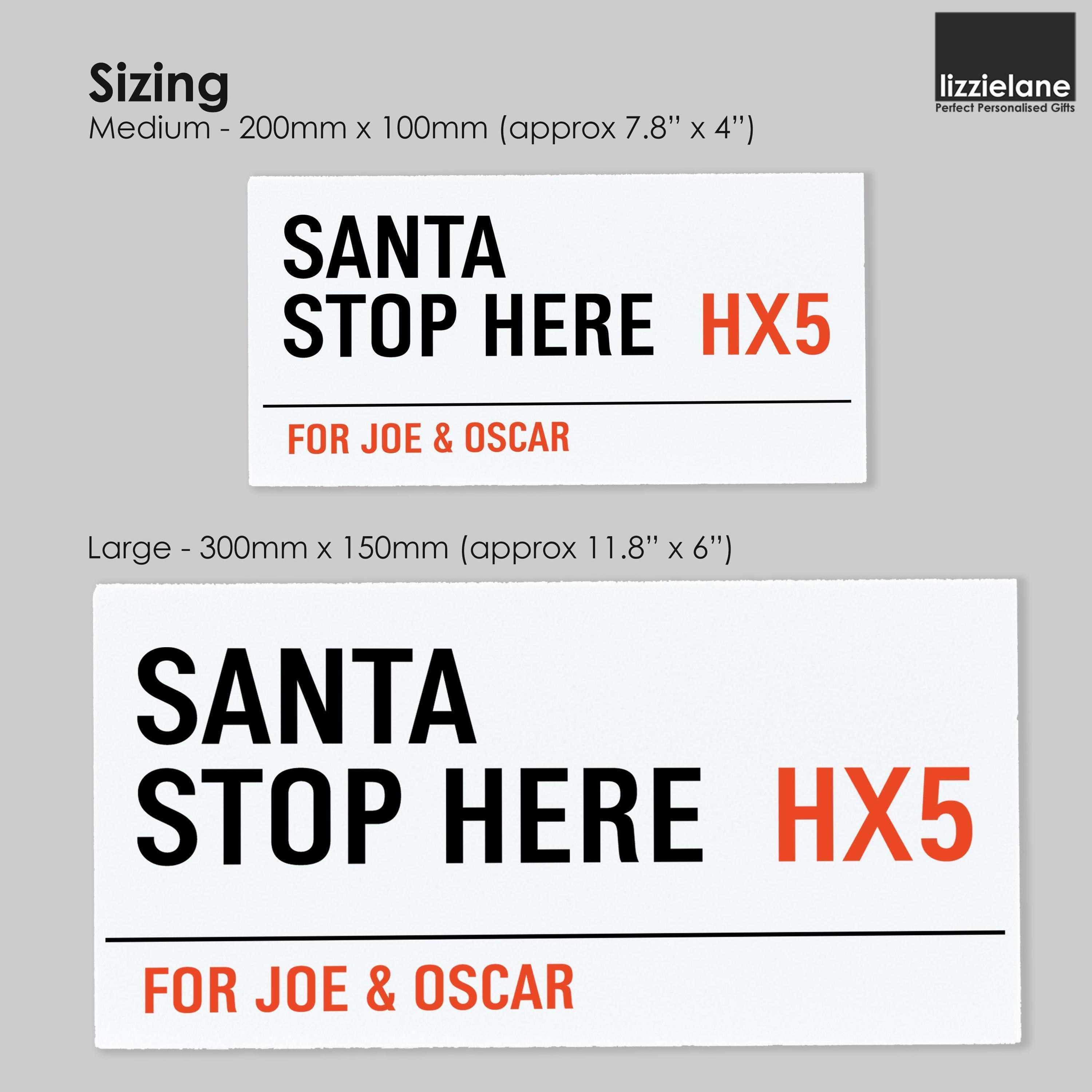 Personalised Santa Stop Here Sign with Postcode Personalised Santa Stop Here Sign with Postcode