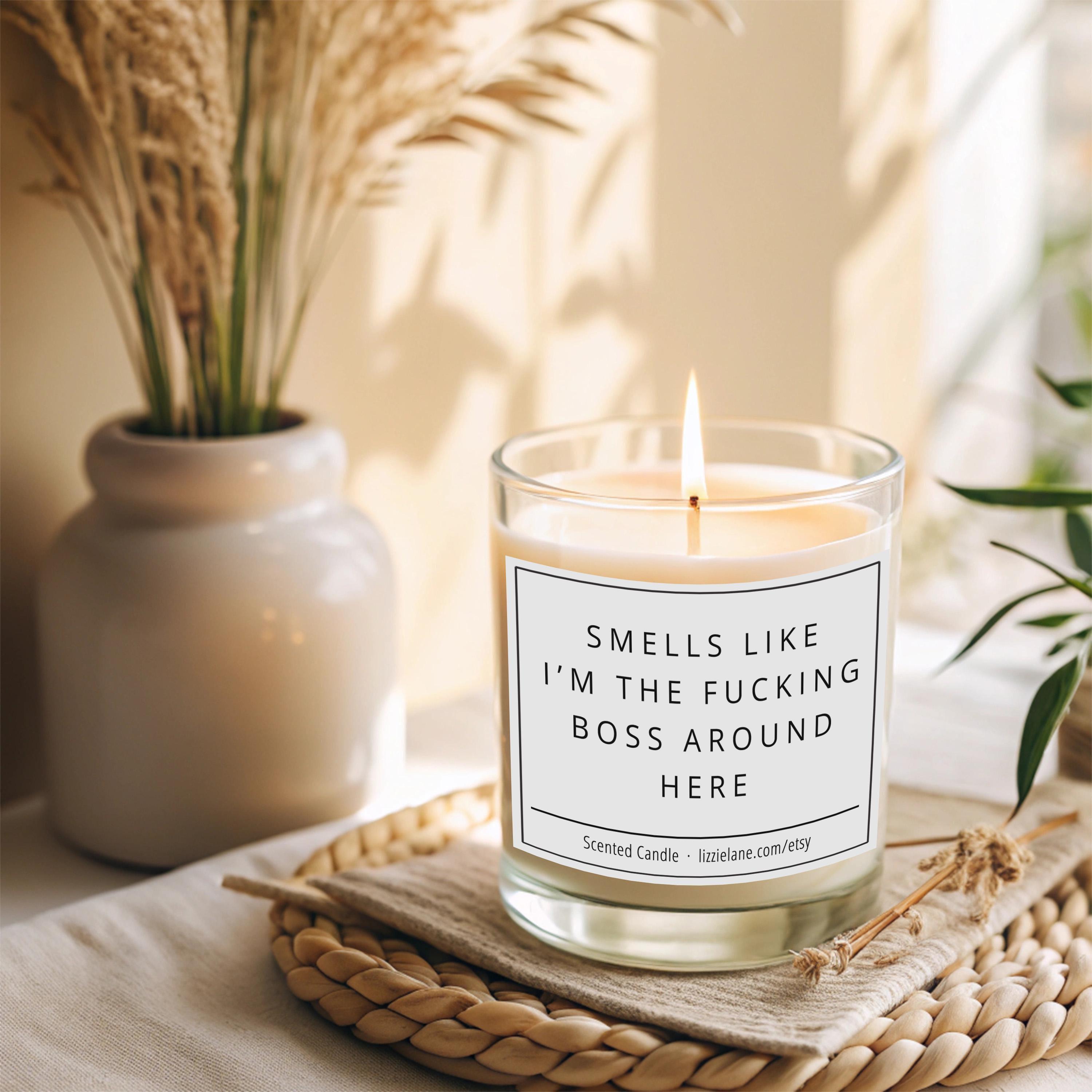 Smells Like I’m the Boss Scented Candle Smells Like I’m the Boss Scented Candle