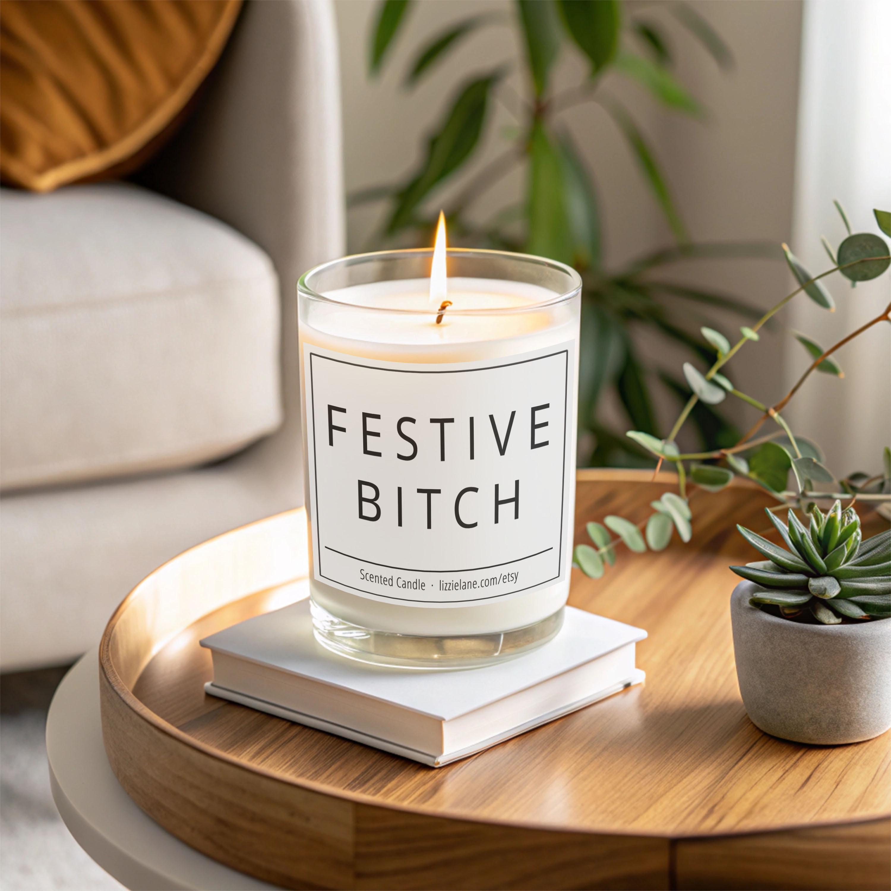 Festive Bitch Funny Christmas Candle Festive Bitch Funny Christmas Candle
