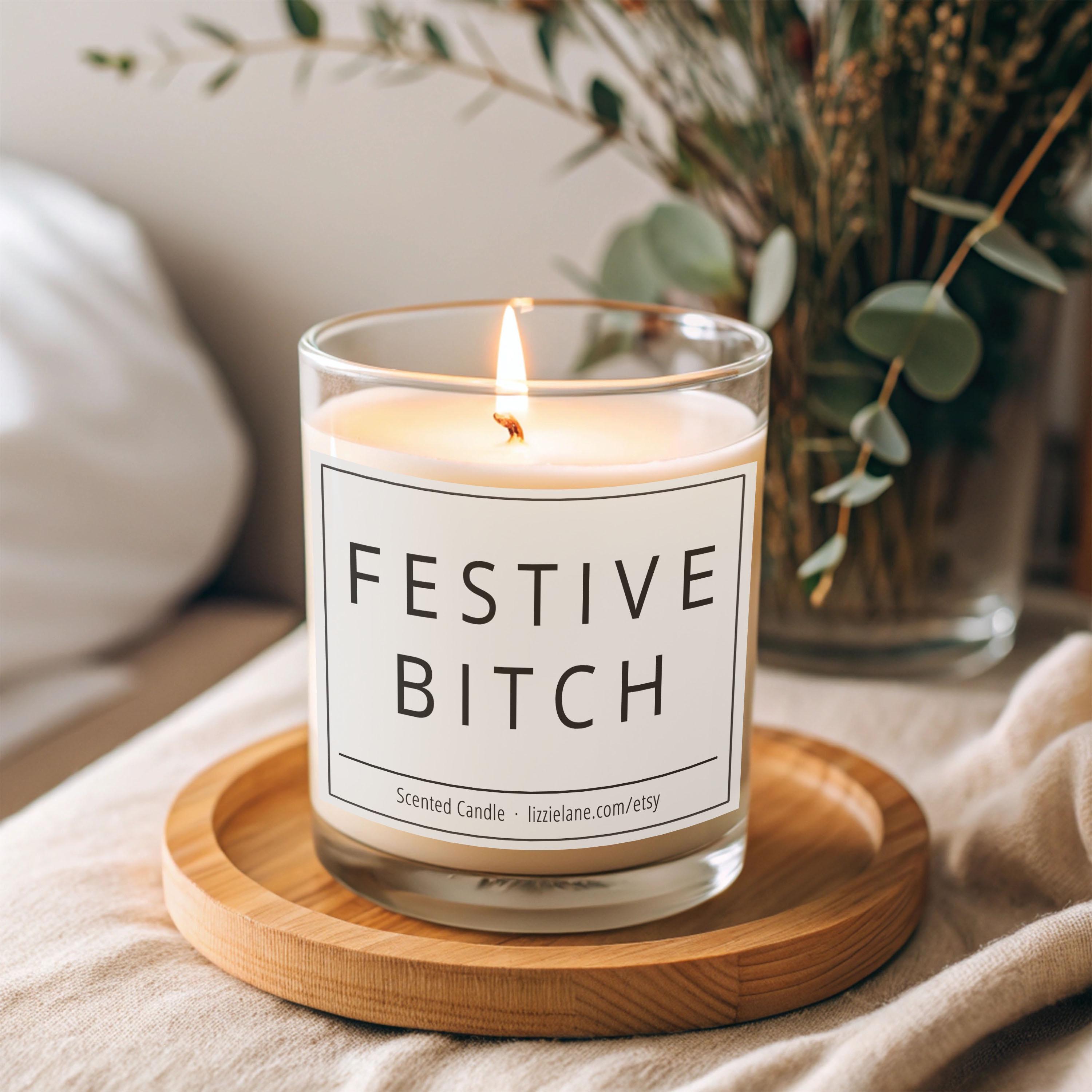 Festive Bitch Funny Christmas Candle Festive Bitch Funny Christmas Candle